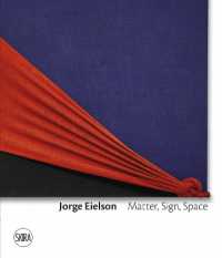 Jorge Eielson : matter, sign, space