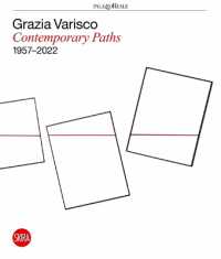 Grazia Varisco : contemporary paths : 1957-2022