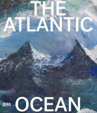 The Atlantic Ocean : Art, Myths, Science
