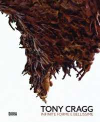 Tony Cragg (Bilingual edition) : Infinite and Beautiful Forms