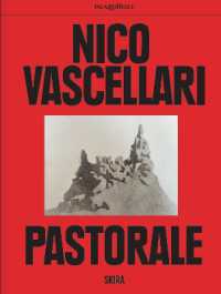 Nico Vascellari (Bilingual edition) : Pastorale