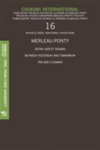 Merleau-ponty : Between Yesterday and Tomorrow (Chiasmi International)