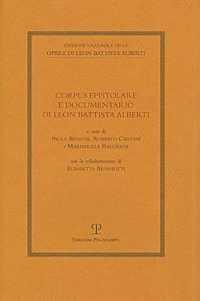 Corpus Epistolare E Documentario Di Leon Battista Alberti (Edizione Nazionale Opere Di Leon Battista Alberti)