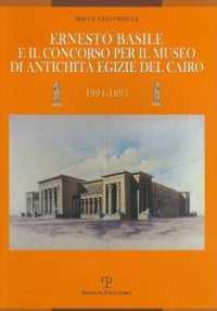 Ernesto Basile E Il Concorso Per Il Museo Di Antichita Egizie del Cairo (1894-1895) (Vie Dell'architettura Italiana Nel Mondo)
