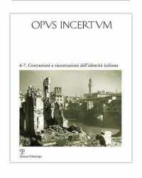 Opus Incertum, Numero 6 & Numero 7 : Costruzioni E Ricostruzioni Dell'identita Italiana