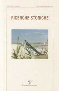 Ricerche Storiche. A. XLI N. 3 (Settembre-Dicembre 2011) : Storia E Ambiente Nell'italia del Novecento