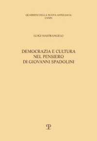 Democrazia E Cultura Nel Pensiero Di Giovanni Spadolini (Quaderni Della Nuova Antologia)