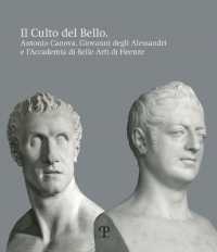 Il culto del bello : Antonio Canova, Giovanni degli Alessandri e l'Accademia di Belle Arti di Firenze