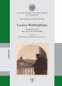 Lessico Warburghiano : I Prestiti Delle Scienze Negli Scritti d'Arte Di Aby Warburg (I Quaderni Della Colombaria)