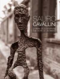 Sauro Cavallini : l'opera di un internato = the work of an inmate