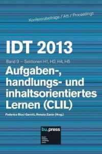Aufgaben-, handlungs- und inhaltsorientiertes Lernen (CLIL) : Sektionen H1, H2, H4, H5 (IDT 2013 9) 〈9〉