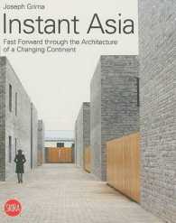Instant Asia : Fast Forward through the Architecture of a Changing Continent