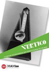 Vertigo : A Century of Multimedia Art, from Futurism to the Web