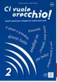 Ci vuole orecchio! : Libro + CD-audio 2
