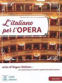 L'italiano per l'opera + online audio + video : A1/A2