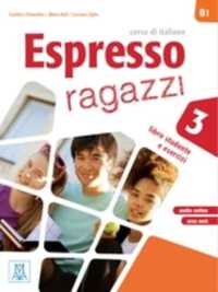 Espresso Ragazzi 3 : Libro studente e esercizi + audio online
