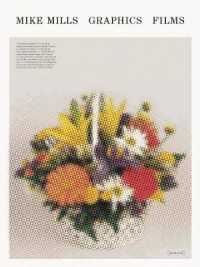 Mike Mills: Graphics/Films / Mills, Mike/ Rose, Aaron (EDT