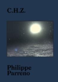 Philippe Parreno : C.h.z.