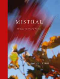 Rachel Cobb: Mistral : The Legendary Wind of Provence