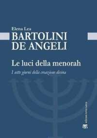 Le Luci Della Menorah : I Sette Giorni Della Creazione Divina (Gli Archi)