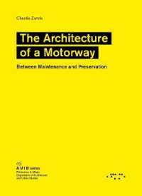 The Architecture of a Motorway : Manifesto of architecture