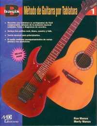 Basix método guitarra Vol. 1 : Por Tablatura