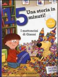 Una storia in 15 minuti : I mattoncini di Gianni - Una storia in 15 minuti
