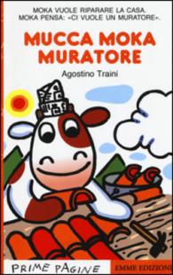 Prime Pagine in italiano : Mucca Moka muratore