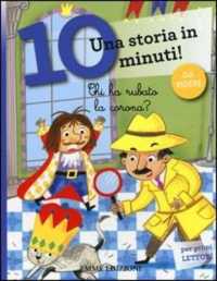 Una storia in 10 minuti : Chi ha rubato la corona? - Una storia in 10 minuti