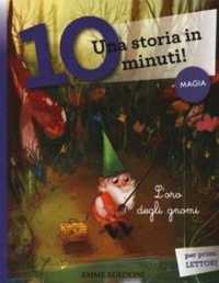 Una storia in 10 minuti : L'oro degli gnomi - Una storia in 10 minuti