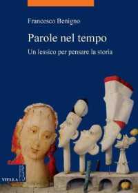 Parole Nel Tempo : Un Lessico Per Pensare La Storia (La Storia. Temi)