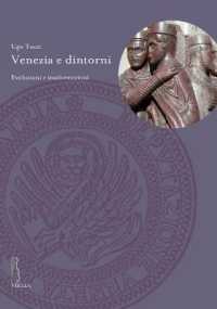 Venezia E Dintorni : Evoluzioni E Trasformazioni (Deputazione Di Storia Patria Per Le Venezie. Studi)