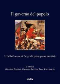 Il Governo del Popolo : 3. Dalla Comune Di Parigi Alla Prima Guerra Mondiale (I Libri Di Viella)