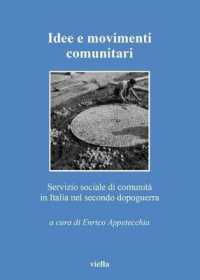 Idee E Movimenti Comunitari : Servizio Sociale Di Comunita in Italia Nel Secondo Dopoguerra
