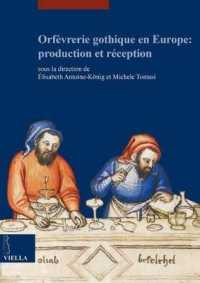 Orfevrerie Gothique En Europe : Production Et Reception