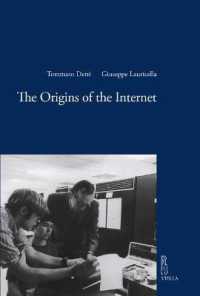 The Origins of the Internet (Viella Historical Research)