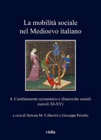 La mobilità sociale nel Medioevo italiano. (I libri di Viella 255) 〈255〉