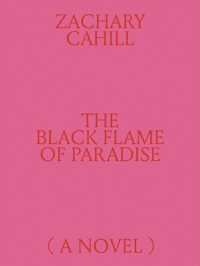 The black flame of paradise : a novel