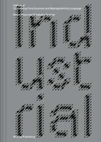 Industrial : on hacking consciousness and reprogramming language