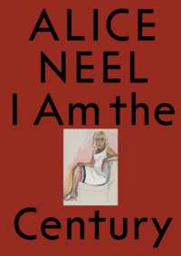 Alice Neel : I am the century