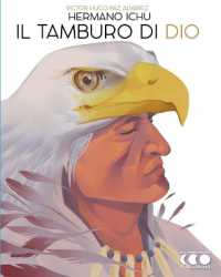 Il tamburo di Dio : Formazione per lo Spirito dell'Uomo