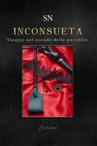 Inconsueta : Viaggio nel mondo delle parafilie