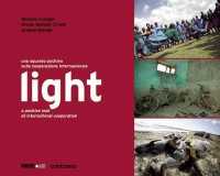 Light : Uno Sguardo Positivo Sulla Cooperazione Internazionale / a Positive Look at International Cooperation （Bilingual）
