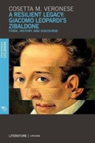 A Resilient Legacy : Giacomo Leopardi's Zibaldone: Form, History and Discourse