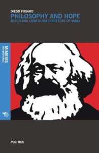 Philosophy and Hope : Bloch and Loewith interpreters of Marx