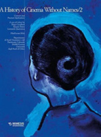 A History of Cinema without Names Volume 2 (Udine/gorizia Conference Proceedings)
