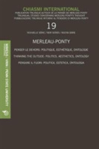 Chiasmi International 19 : Penser le dehors: politique, esthétique, ontologie - Thinking the outside: politics, aestheontology - Pensare il fuori: politica, estetica, ontologia (Chiasmi International)