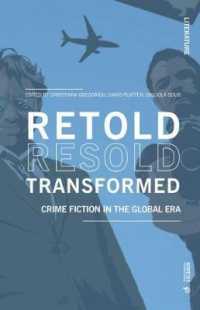 Retold Resold Transformed : Crime Fiction in the Global Era (Literature)