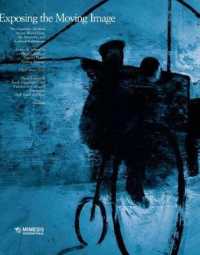 History of Cinema without Names/4 Exposing the Moving Image : The Cinematic Medium Across World Fairs, Art Museums and Cultural Exhibitions (Udine/gorizia Conference Proceedings)