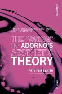 The 'Aging' of Adorno's Aesthetic Theory : Fifty Years Later (Aesthetics)